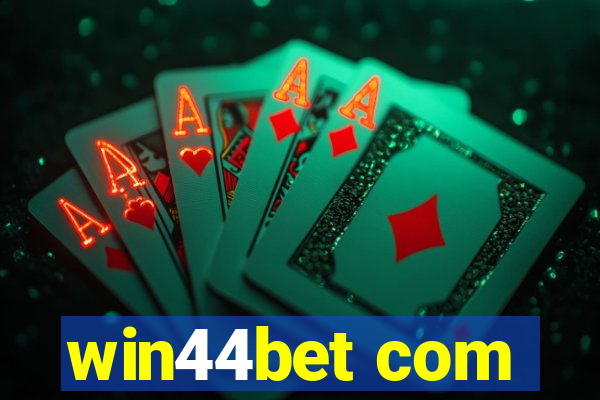 win44bet com